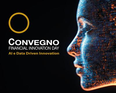 Convegno Financial Innovation Day: AI e Data Driven Innovation