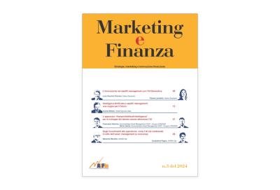 L’AI e l’Innovazione Data Driven nel wealth e asset management. Pubblicato il n.3/2024 della rivista AIFIn Marketing e Finanza