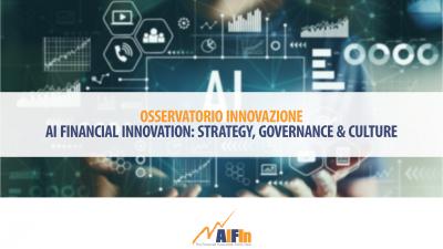 AI Financial Innovation: Strategy, Governance & Culture - Nuovo Verticale dell'Osservatorio AIFIn 2025